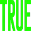 True