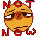 notnow