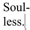 soulless