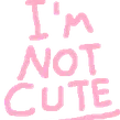 Images_Im_Not_Cute