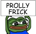 prollyfrick prollyfrick