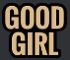 goodgirl