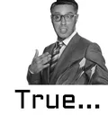 True