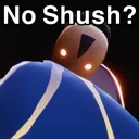 NoShush