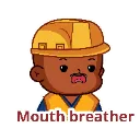 Mouthbreather