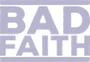 Bad_Faith