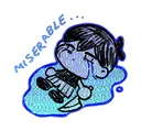 miserable