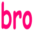 bro