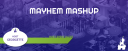 Mayhem Mashup event cover image