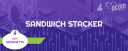 Sandwich Stacker event cover image
