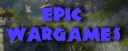 20's EPIC WARGAMES