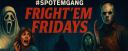FRIGHT'EM FRIDAY