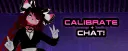 Calibrate + Chat!