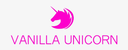 Vanilla Unicorn Opening