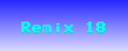NEW REMIX! (Remix 18)
