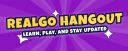 WEEKLY REALGO HANGOUT
