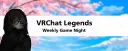 VRChat Legends | Weekly Game Night