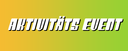 Aktivitäts Event