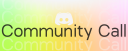 Community Call