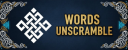 WORD UNSCRAMBLE CHALLENGE