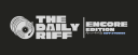 THE DAILY RIFF: Encore Edition || Presented by Riff Studios