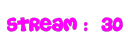 Stream 30 / 50 (Stream Menu 2)