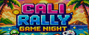 Cali Rally Game Night
