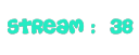 Stream 38 / 50 (Stream Menu 2)