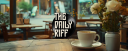 THE DAILY RIFF || Presented by Riff Studios