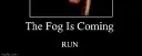 Fog is coming