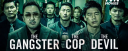 The Gangster , COP & Devil