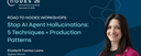 Stop AI Agent Hallucinations: 5 Techniques + Production Patterns