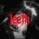 teeth¹⁸⁺ // revamp (90%)
