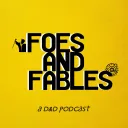 Foes & Fables