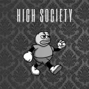 High Society 🔺