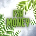 Fsh money 💸