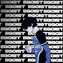 EGOIST