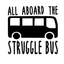 The Struggle Bus