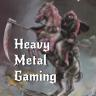Heavy Metal Gaming