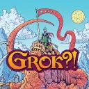 GROK?!