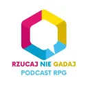 Rzucaj Nie Gadaj - RPG