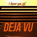 Deja Vu