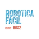 ROBOTICA FACIL con ROS2