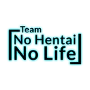 ©Team 「No Hentai No Life」