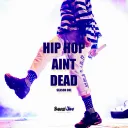 Hip Hip Aint Dead Season 1