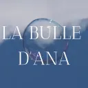 La Bulle d'Ana