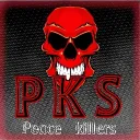 PEACE KILLERS I PKS