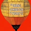 The Grand Exhibition of Prompts