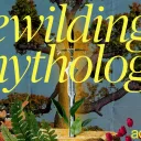 Rewilding Mythology