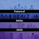 Future of DAOs 2035